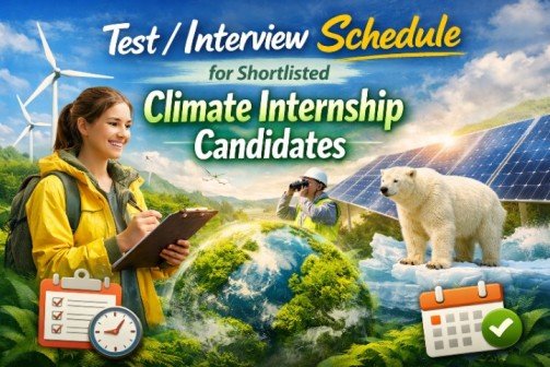 Test/Interview Schedule for Shortlisted Climate Internship Candidates